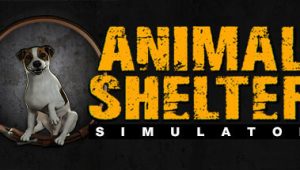 动物收容所模拟器/动物收容所/Animal Shelter